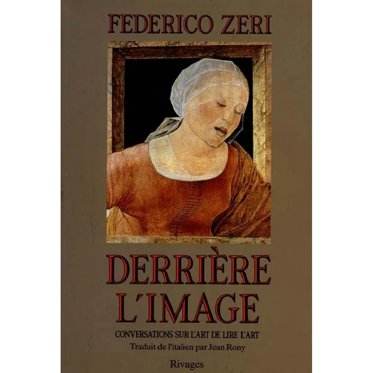 Derrière l'image : conversations sur l'art de lire l'art · Occasion