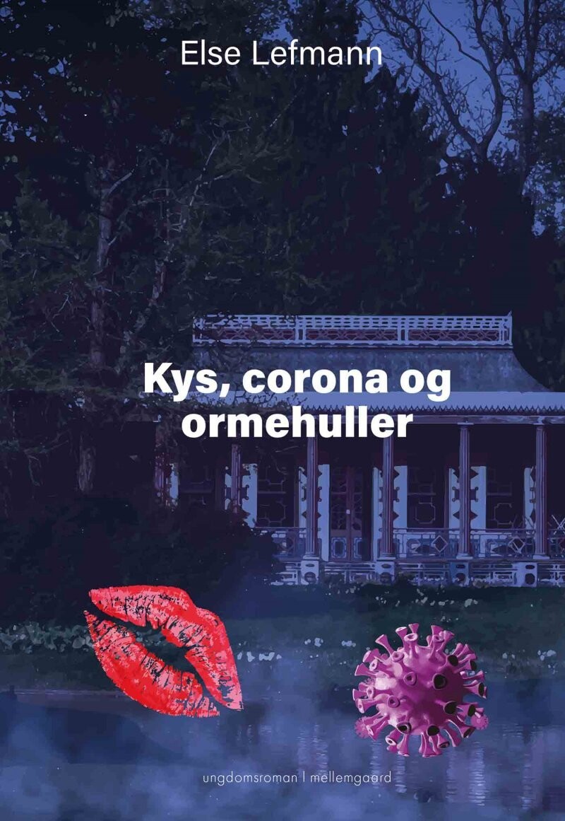 Kys, Corona Og Ormehuller - Else Lefmann - Bog