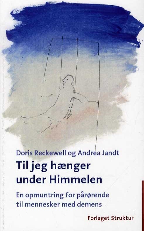 Til Jeg Hænger Under Himmelen - Doris Reckewell - Bog