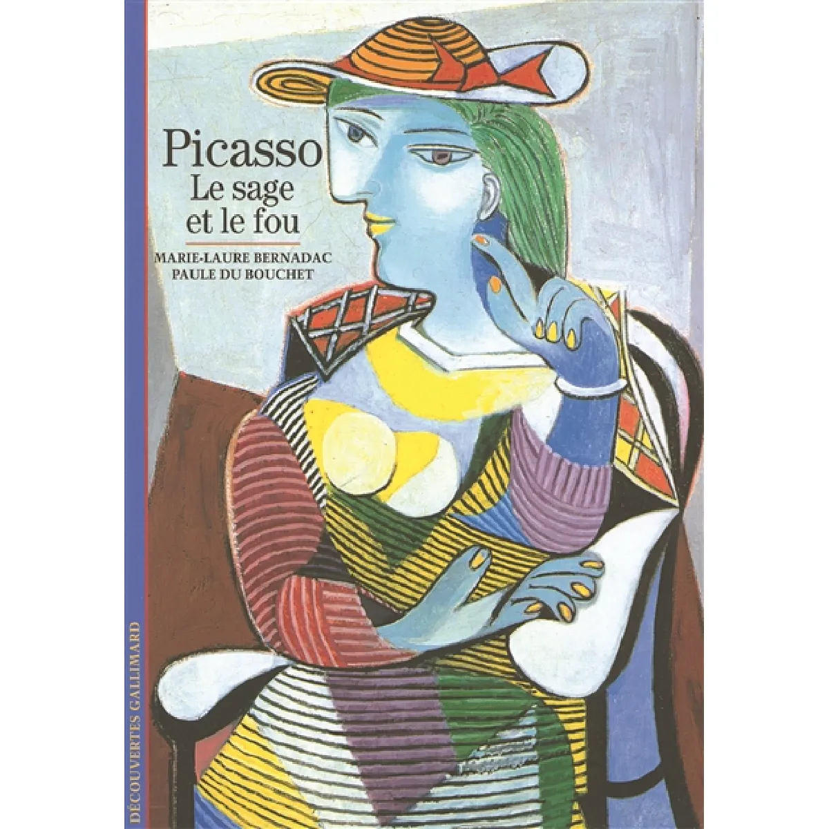 Picasso, le sage et le fou · Occasion