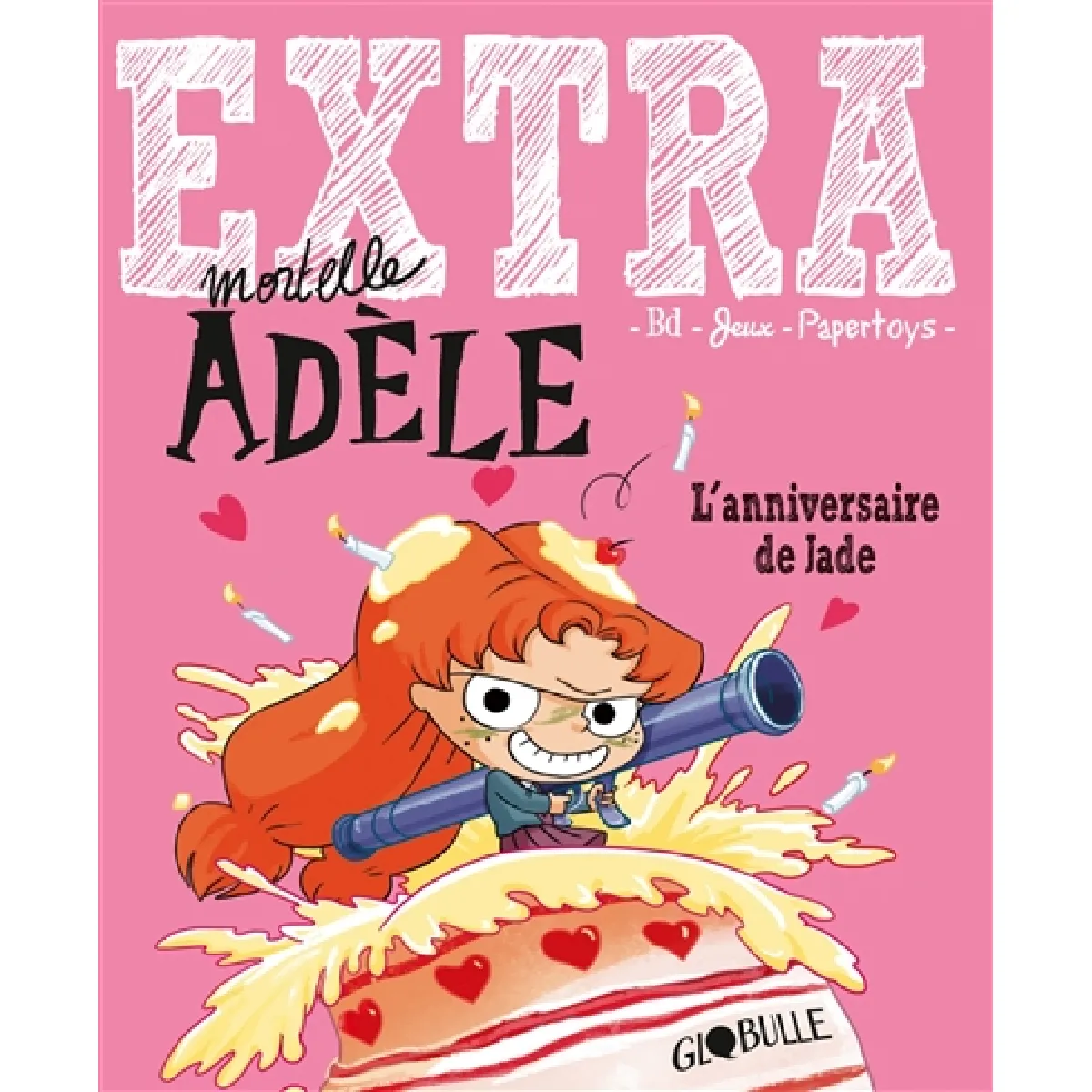 Extra mortelle Adèle. Vol. 2. L'anniversaire de Jade · Occasion