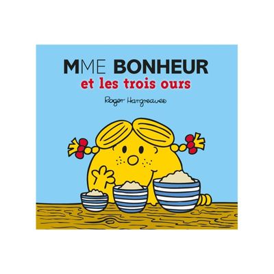 Mme Bonheur et les trois ours - Les Monsieur Madame - par Hargreaves Roger