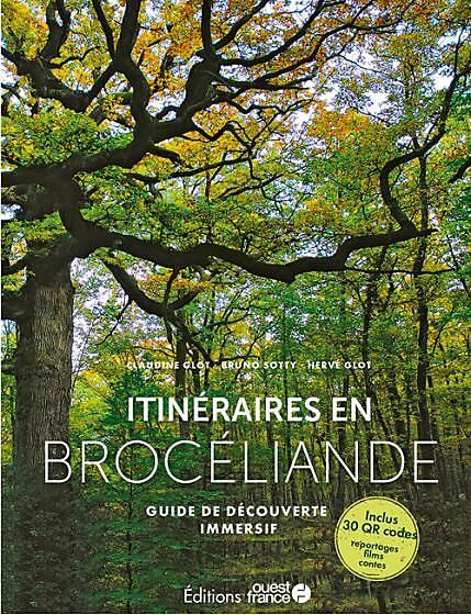 OUEST FRANCE - ITINERAIRES EN BROCELIANDE