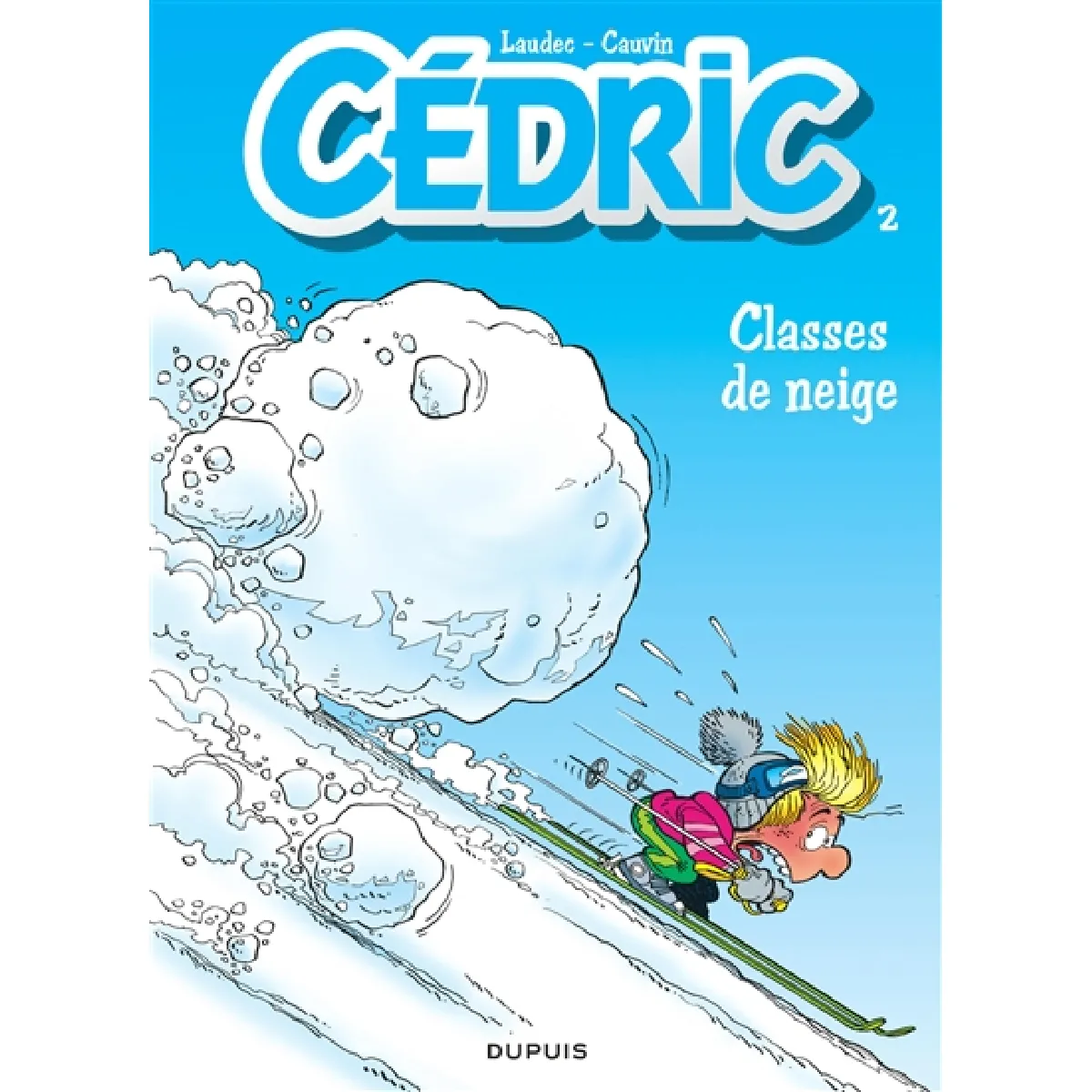 Cédric. Vol. 2. Classes de neige · Occasion
