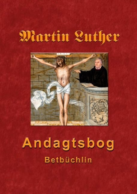 Martin Luthers Andagtsbog - Finn Andersen - Bog