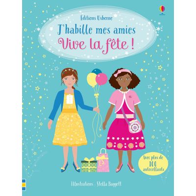 J'HABILLE MES AMIES - VIVE LA FETE !