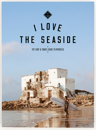 I LOVE THE SEASIDE Surf Guide Morocco