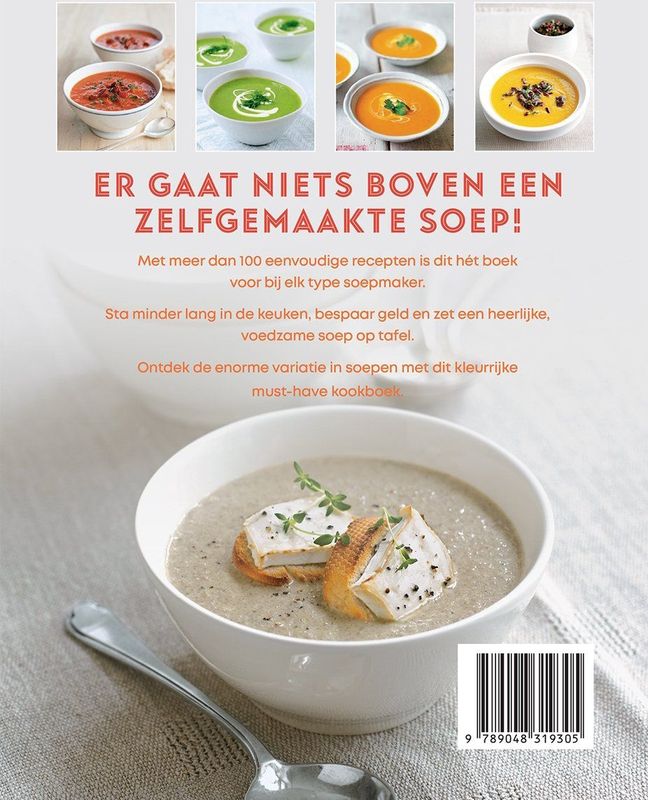 De Ultieme Soepmaker - Kookboek - Meer Dan Honderd Eenvoudige Recepten
