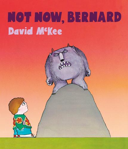 Not Now, Bernard (Paperback)