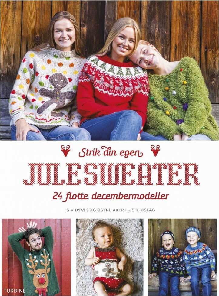 Strik Din Egen Julesweater - 24 Skønne Decembermodeller - Siv Dyvik - Bog