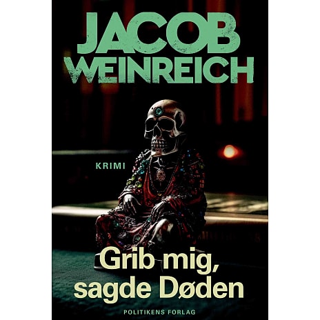 Grib mig, sagde døden - Jacob Weinreich