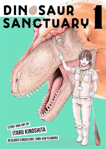 Dinosaur Sanctuary Vol. 1 - Dinosaurs Sanctuary 1 (Paperback)