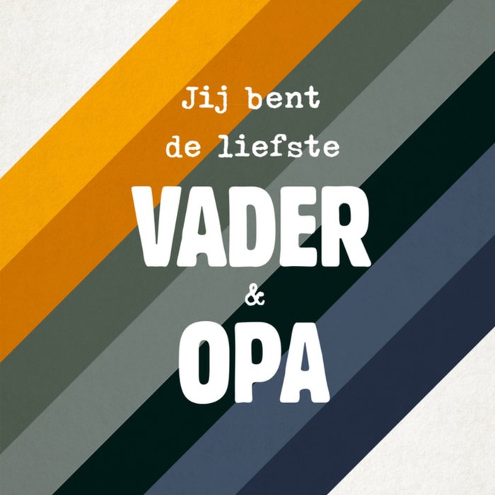 Greetz | Vaderdagkaart | liefste vader en opa