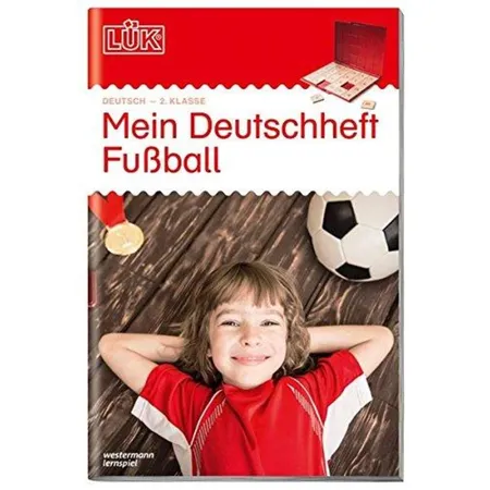 Westermann LÜK Deutsch 2. Klasse: Mein Deutschheft Fußball