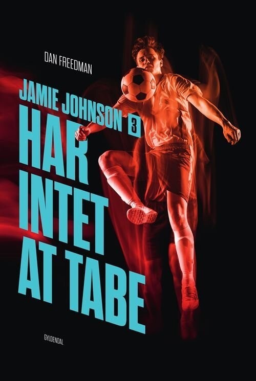Jamie Johnson 3 - Har Intet At Tabe - Dan Freedman - Bog