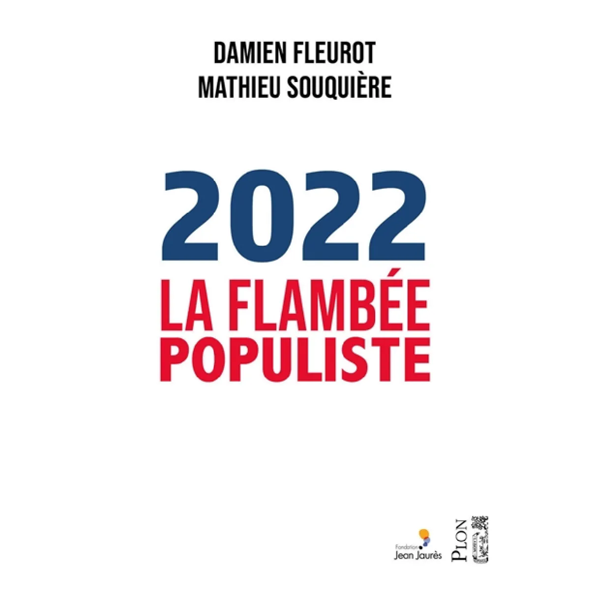 2022 : la flambée populiste · Occasion