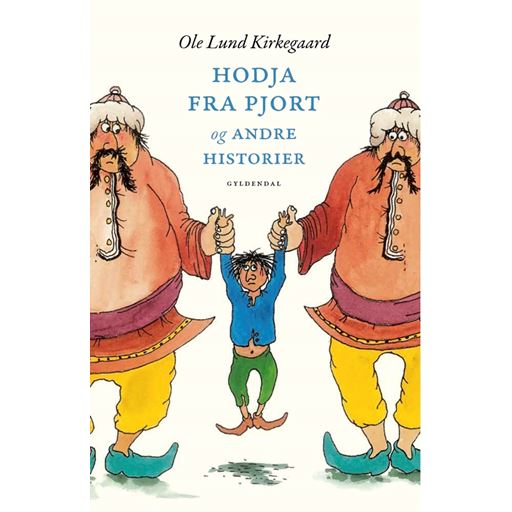 Gyldendal Hodja Fra Pjort Og Andre historier