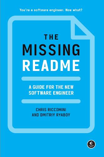 The Missing Readme: A Guide for the New Software Engineer (Paperback)