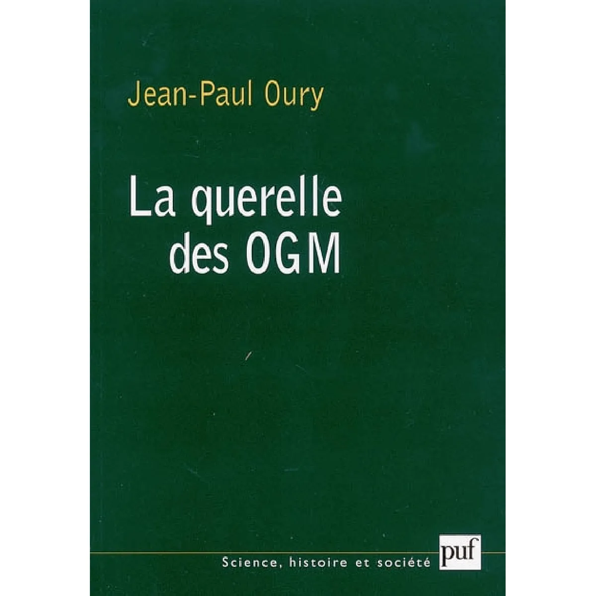 La querelle des OGM · Occasion