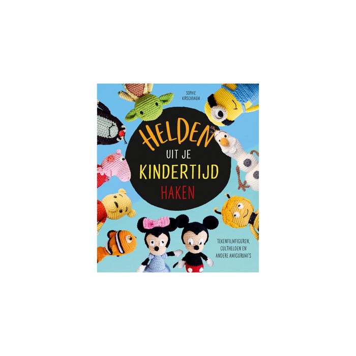 Sofie Kirschbaum-Helden uit je kindertijd haken