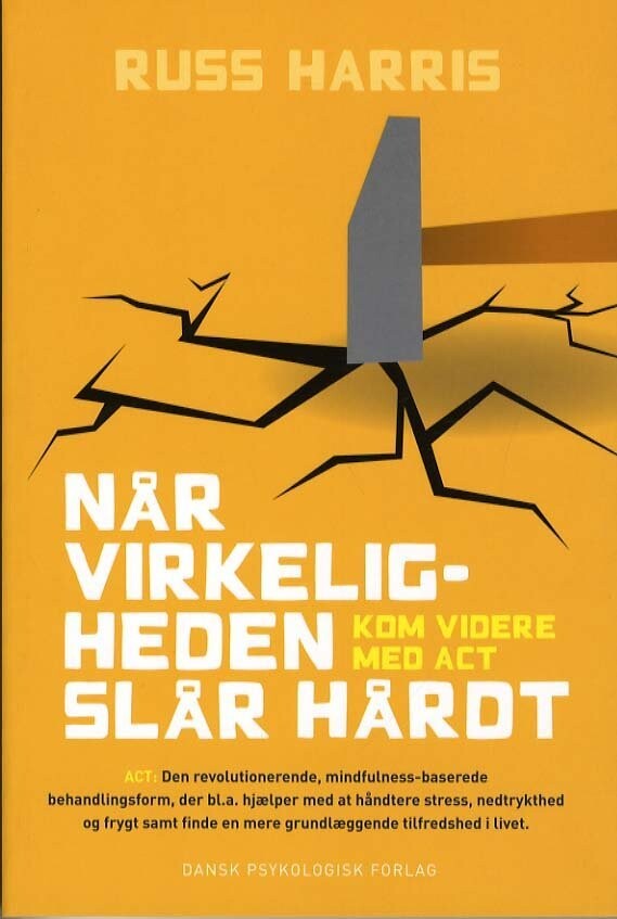 Når Virkeligheden Slår Hårdt - Russ Harris - Bog