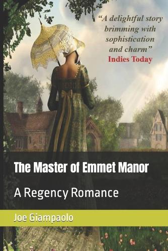 The Master of Emmet Manor: A Regency Romance - The Hampshire Stories Series: Novellas and Short Tales (Paperback)