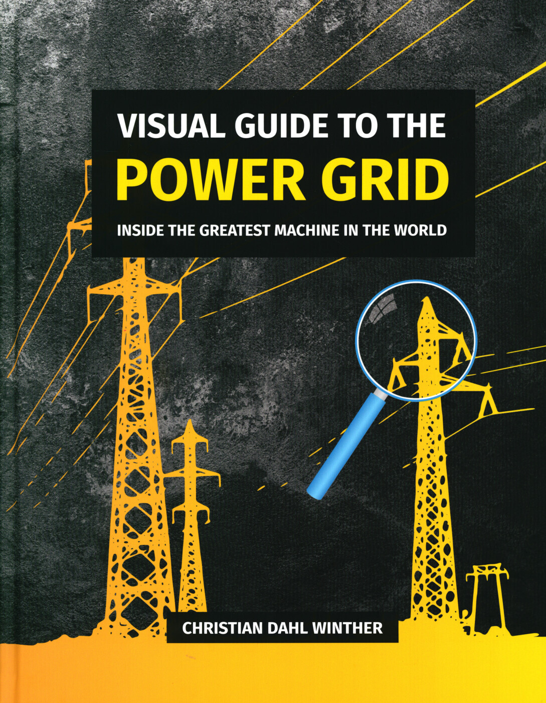 Visual Guide To The Power Grid - Christian Dahl Winther - English Book
