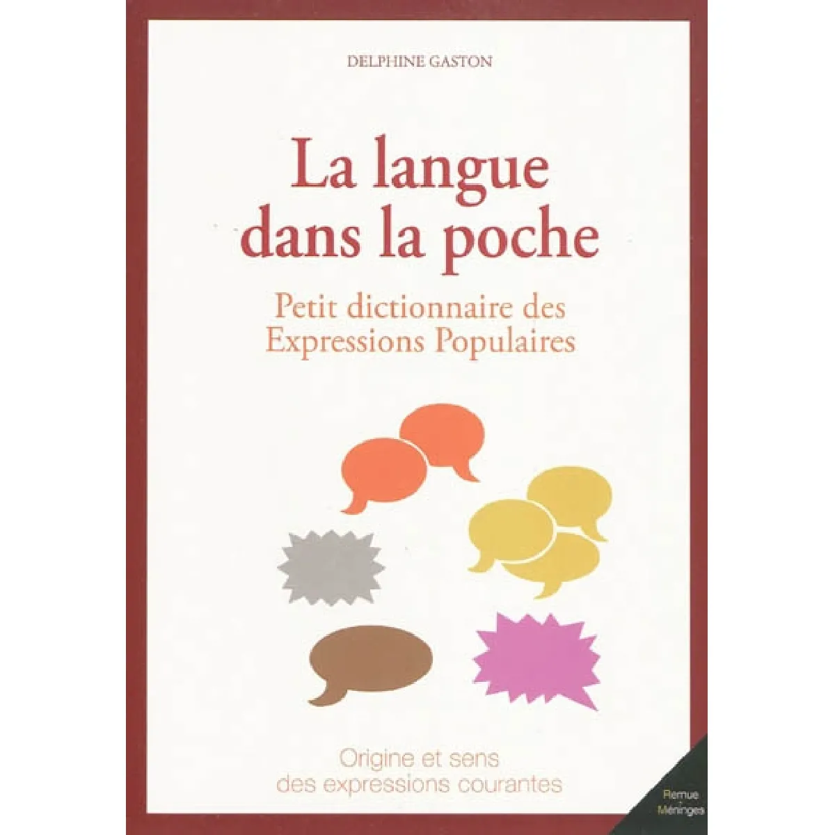 La langue dans la poche : petit dictionnaire des expressions populaires · Occasion