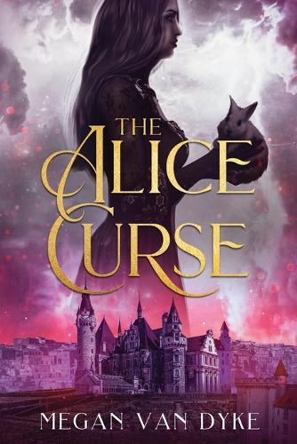 The Alice Curse - Reimagined Fairy Tales 3 (Paperback)
