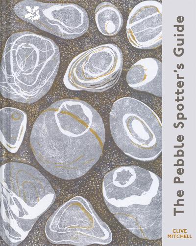 The Pebble Spotter's Guide - National Trust Edition (Hardback)
