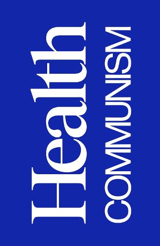 Health Communism (Hardback)