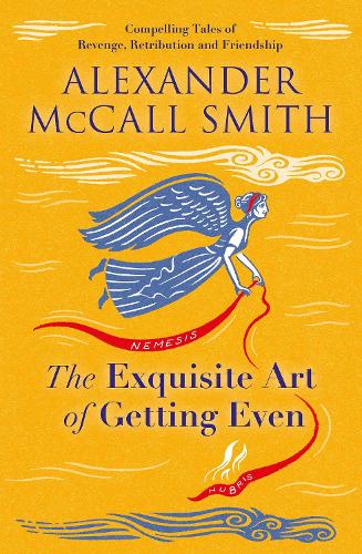 The Exquisite Art of Getting Even (Paperback)