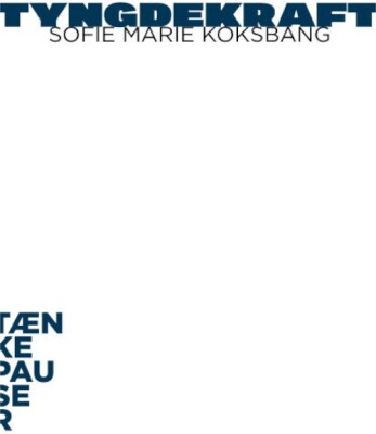 Tyngdekraft - Sofie Marie Koksbang - Bog