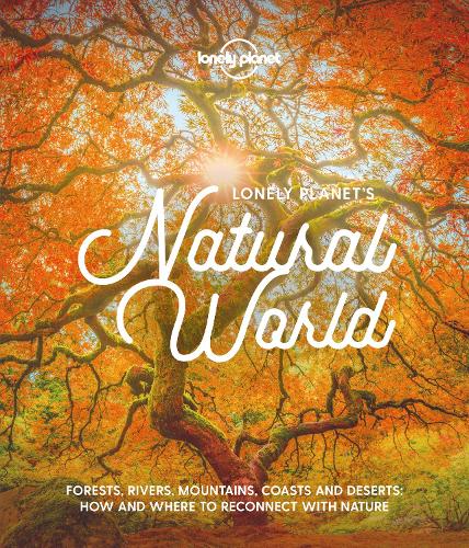 Lonely Planet Lonely Planet's Natural World (Hardback)