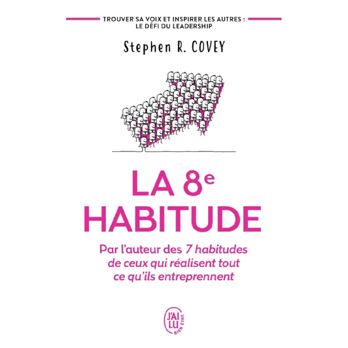 La 8e habitude : faites-vous entendre et agissez · Occasion