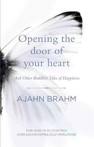 Opening the Door of Your Heart: And other Buddhist Tales of Happiness (Paperback)