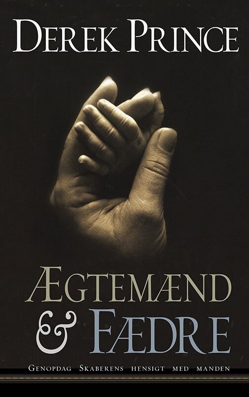 Ægtemænd & Fædre - Derek Prince - Bog