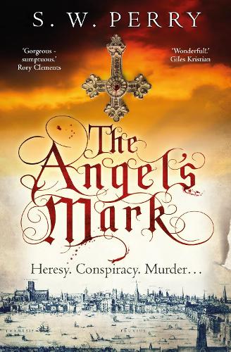 The Angel's Mark: A gripping tale of espionage and murder in Elizabethan London - The Jackdaw Mysteries (Paperback)