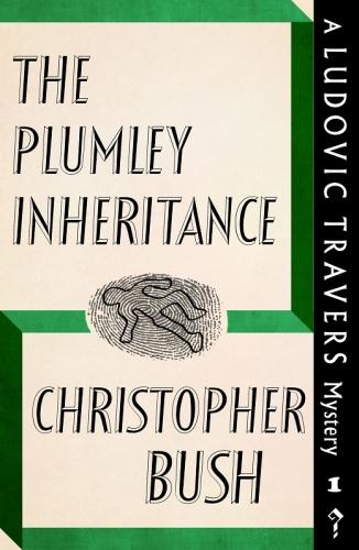 The Plumley Inheritance: A Ludovic Travers Mystery - The Ludovic Travers Mysteries 1 (Paperback)
