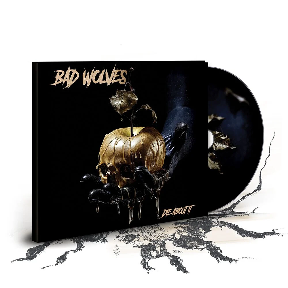Die about it | Bad Wolves CD
