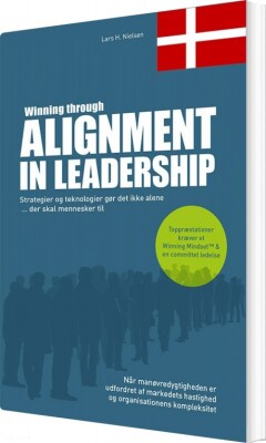 Winning Through Alignment In Leadership - Lars H. Nielsen - Bog