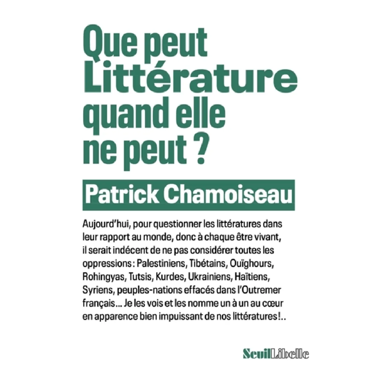 Que peut littérature quand elle ne peut ?