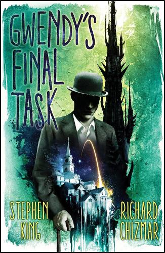 Gwendy's Final Task - Gwendy's Button Box Trilogy (Paperback)