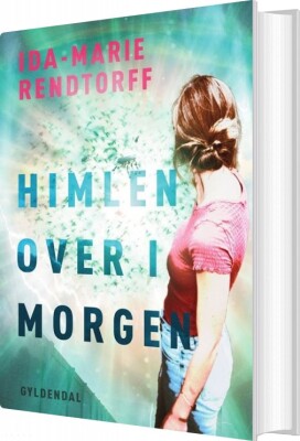 Himlen Over I Morgen - Ida-Marie Rendtorff - Bog