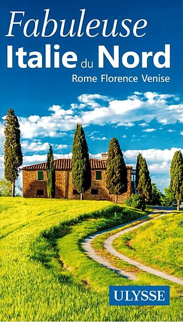 ULYSSE - FABULEUSE ITALIE DU NORD EDITION ULYSSE