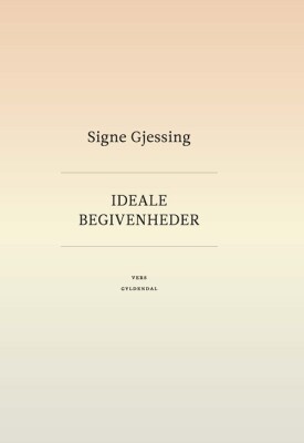 Ideale Begivenheder - Signe Gjessing - Bog