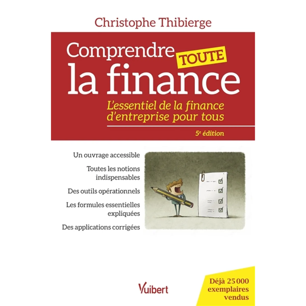 Comprendre toute la finance : l'essentiel de la finance d'entreprise pour tous