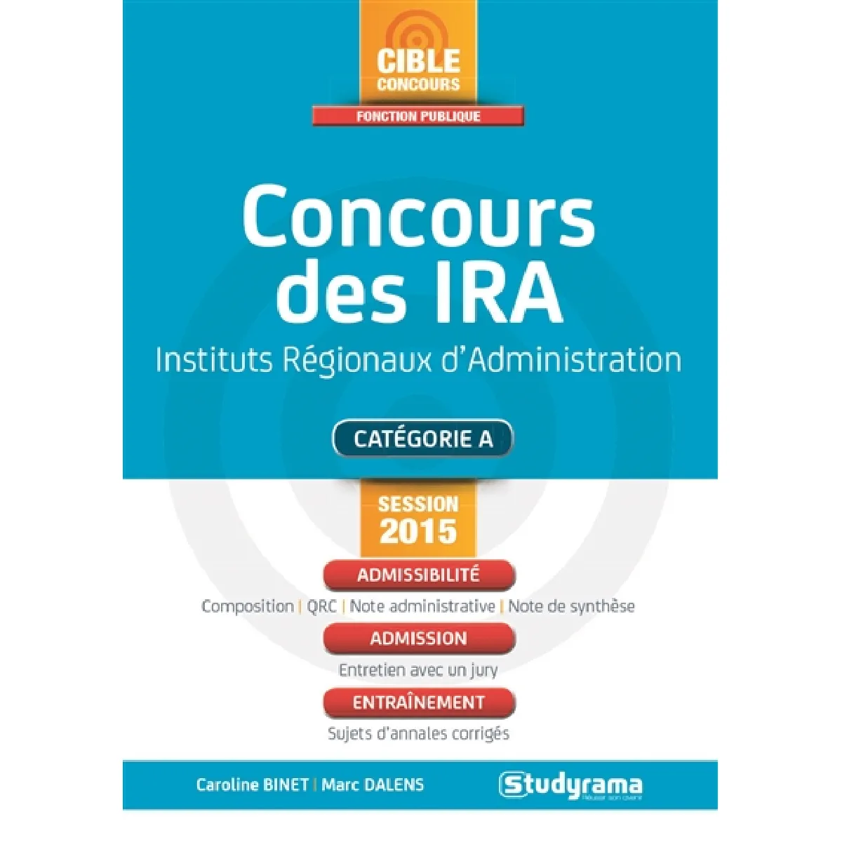 Concours des IRA, instituts régionaux d'administration : catégorie A, session 2015 · Occasion