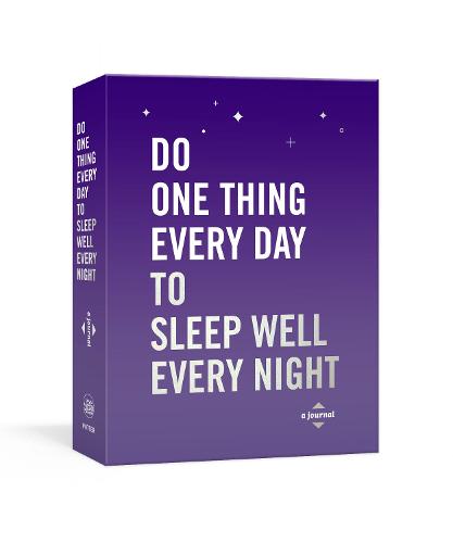 Do One Thing Every Day to Sleep Well Every Night: A Journal - Do One Thing Every Day Journals (Paperback)