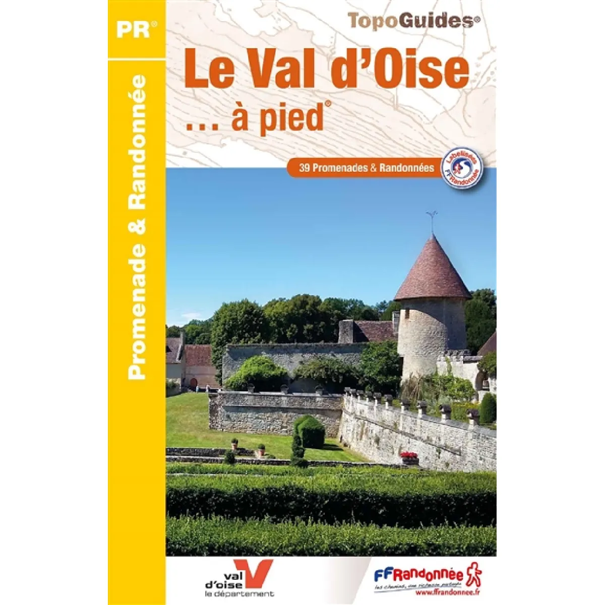 Le Val-d'Oise... à pied : 39 promenades & randonnées · Occasion